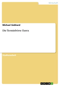 Titre: Die Terminbörse Eurex