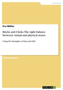 Titre: Bricks and Clicks.The right balance between virtual and physical stores