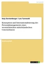 Title: Konzeption und Internationalisierung des Personalmanagements eines westsächsischen mittelständischen Unternehmens