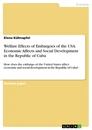 Titre: Welfare Effects of Embargoes of the USA. Economic Affects and Social Development in the Republic of Cuba