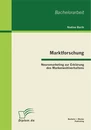 Titel: Marktforschung - Neuromarketing zur Erklärung des Markenwahlverhaltens