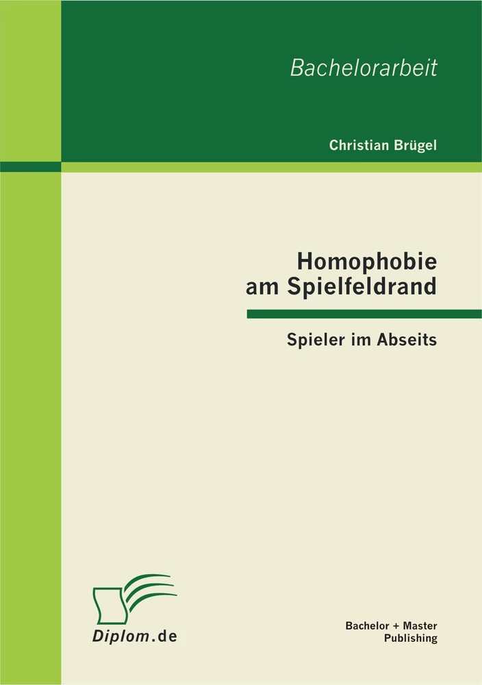 Titel: Homophobie am Spielfeldrand: Spieler im Abseits