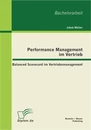 Titel: Performance Management im Vertrieb: Balanced Scorecard im Vertriebsmanagement