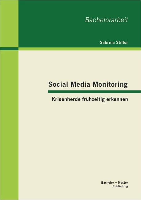 Titel: Social Media Monitoring: Krisenherde frühzeitig erkennen