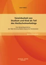 Titel: Vereinbarkeit von Studium und Kind als Teil des Hochschulmarketings: Eine Bestandsaufnahme der Web-Kommunikation deutscher Hochschulen