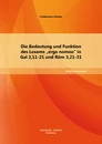 Titel: Die Bedeutung und Funktion des Lexems "erga nomou" in Gal 2,11-21 und Röm 3,21-31