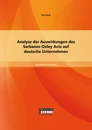 Titel: Analyse der Auswirkungen des Sarbanes-Oxley Acts auf deutsche Unternehmen