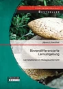 Titel: Binnendifferenzierte Lernumgebung: Lernstationen im Biologieunterricht