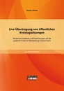 Titel: Live-Übertragung von öffentlichen Kreistagssitzungen: Rechtliche Probleme und Auswirkungen auf die politische Praxis in Mecklenburg-Vorpommern
