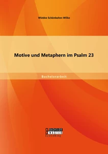 Titel: Motive und Metaphern im Psalm 23