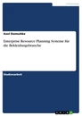 Titel: Enterprise Resource Planning Systeme für die Bekleidungsbranche