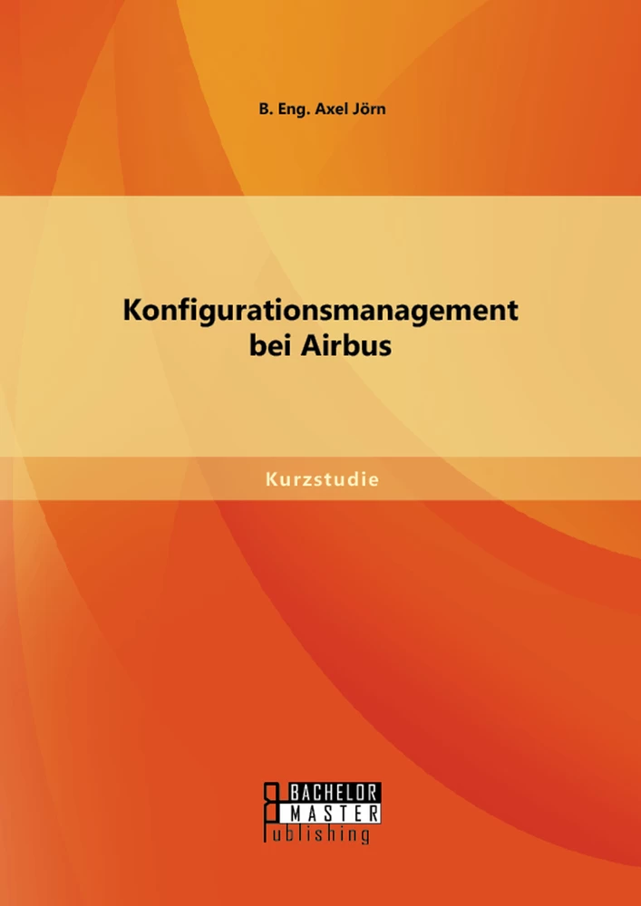 Titel: Konfigurationsmanagement bei Airbus