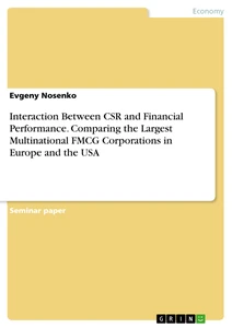 Title: Interaction Between CSR and Financial Performance. Comparing the Largest Multinational FMCG Corporations in Europe and the USA