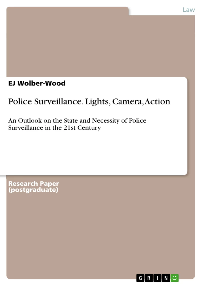 Title: Police Surveillance. Lights, Camera, Action