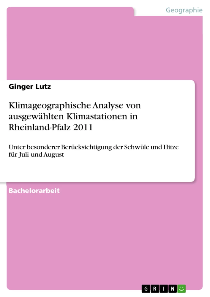 Titel: Klimageographische Analyse von ausgewählten Klimastationen in Rheinland-Pfalz 2011