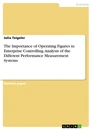 Título: The Importance of Operating Figures in Enterprise Controlling. Analysis of the Different Performance Measurement Systems