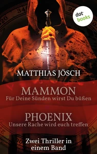 Titel: Mammon - Für deine Sünden sollst du büßen & Phoenix - Unsere Rache wird euch treffen