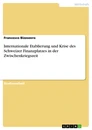 Title: Internationale Etablierung und Krise des Schweizer Finanzplatzes in der Zwischenkriegszeit