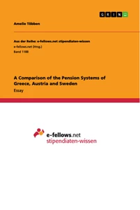 Titel: A Comparison of the Pension Systems of Greece, Austria and Sweden