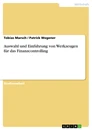 Title: Auswahl und Einführung von Werkzeugen für das Finanzcontrolling