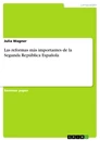 Titel: Las reformas más importantes de la Segunda República Española