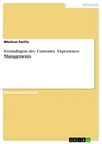 Titre: Grundlagen des Customer Experience Managements