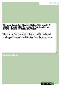 Title: The benefits provided by a public school and a private school for its female teachers