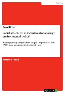 Titel: Social structures as incentives for a foreign environmental policy?