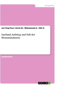 Title: Saarland. Aufstieg und Fall der Montanindustrie