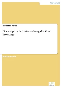 Titel: Eine empirische Untersuchung des Value Investings