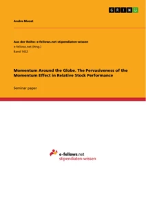 Title: Momentum Around the Globe. The Pervasiveness of the Momentum Effect in Relative Stock Performance