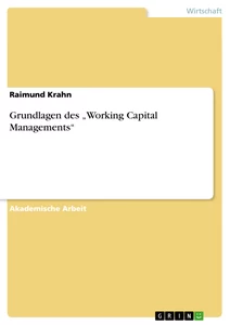 Titel: Grundlagen des „Working Capital Managements“