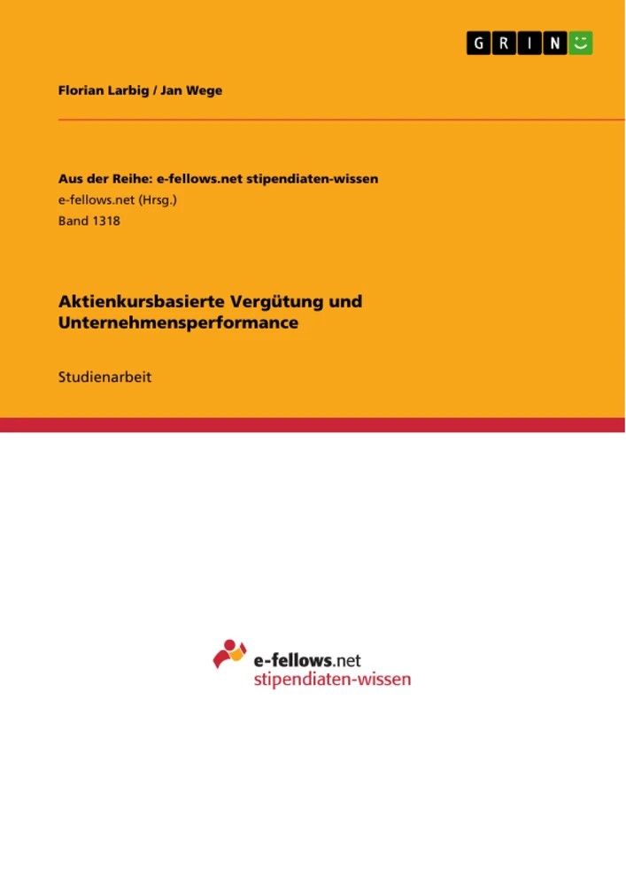 Titel: Aktienkursbasierte Vergütung und  Unternehmensperformance