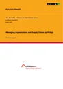 Title: Managing Organizations and Supply Chains by Philips