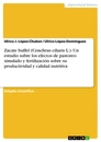 Título: Zacate buffel (Cenchrus ciliaris L.). Un estudio sobre los efectos de pastoreo simulado y fertilización sobre su productividad y calidad nutritiva