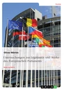 Titel: Untersuchungen zur Legitimität und Stärke des Europäischen Parlaments