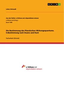 Title: Die Bestimmung des Planckschen Wirkungsquantums. h-Bestimmung nach Duane und Hunt