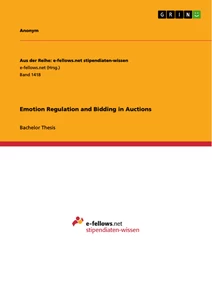 Titel: Emotion Regulation and Bidding in Auctions