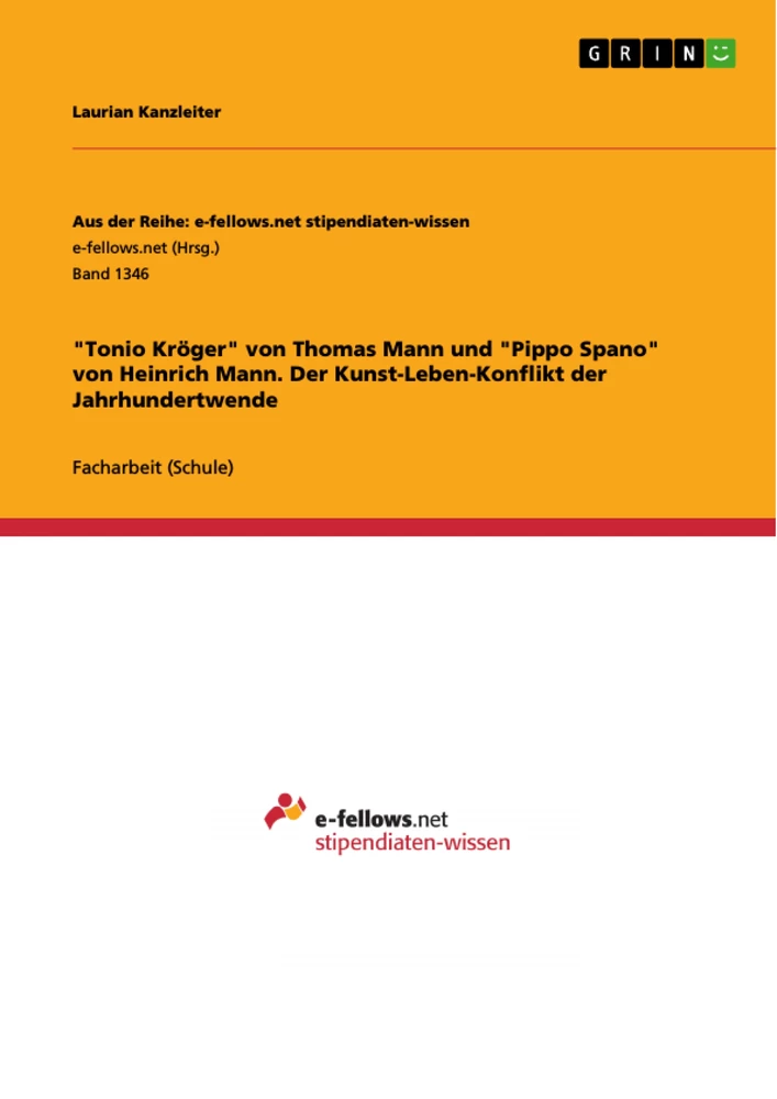 Title: "Tonio Kröger" von Thomas Mann und  "Pippo Spano" von Heinrich Mann. Der Kunst-Leben-Konflikt der Jahrhundertwende