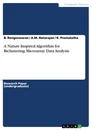 Titel: A Nature Inspired Algorithm for Biclustering Microarray Data Analysis