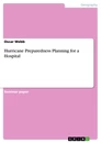 Title: Hurricane Preparedness Planning for a Hospital