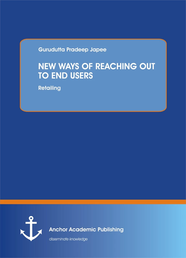 Title: NEW WAYS OF REACHING OUT TO END USERS
