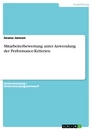 Titel: Mitarbeiterbewertung unter Anwendung der Performance-Kriterien