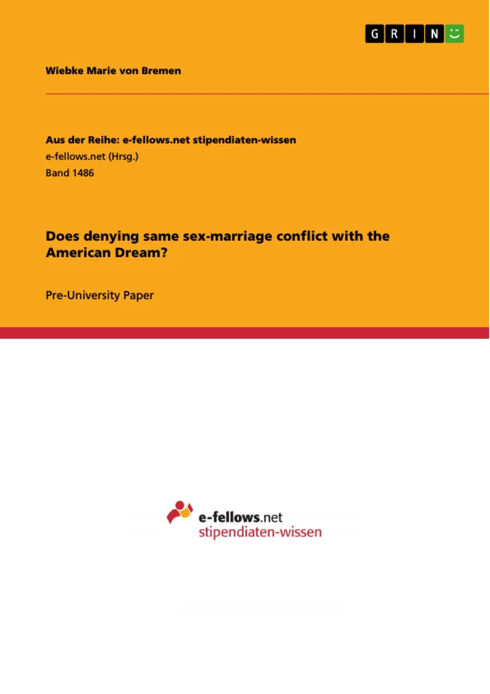 Title: Does denying same sex-marriage conflict with the American Dream?