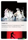 Title: Relations between Contemporary Dance and Korean New Traditional Dance