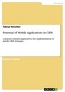 Titel: Potential of Mobile Applications in CRM