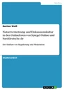 Título: Nutzervernetzung und Diskussionskultur in den Onlineforen von Spiegel Online und Sueddeutsche.de