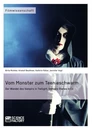 Título: Vom Monster zum Teenieschwarm. Der Wandel des Vampirs in "Twilight", "Vampire Diaries" & Co