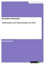 Titel: Mathematik und Mathematiker im Film