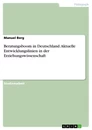 Title: Beratungsboom in Deutschland. Aktuelle Entwicklungslinien in der Erziehungswissenschaft